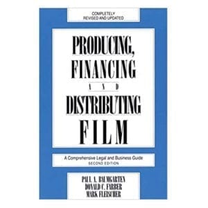 Producing, Financing and Distributing Film