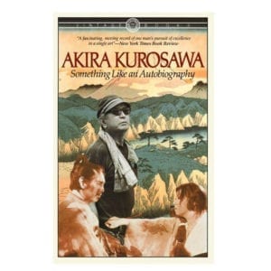 Something Like an Autobiography by Akira Kurosawa