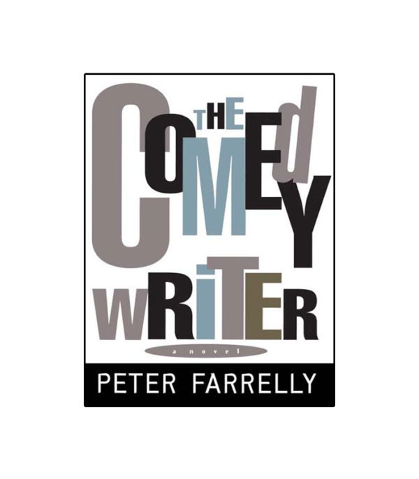 The Comedy Writer by Peter Farrelly